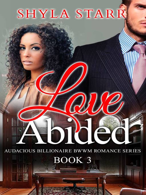 Title details for Love Abided by Shyla Starr - Available